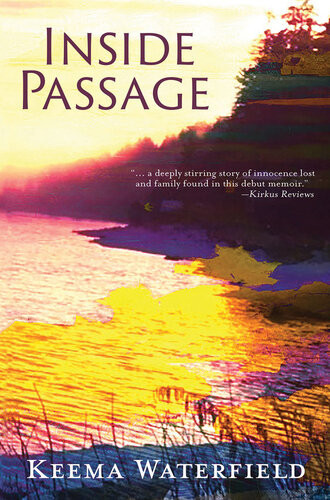 Inside Passage A Memoir Keema Waterfield