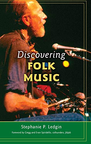 Discovering Folk Music Illustrated Stephanie P Ledgin