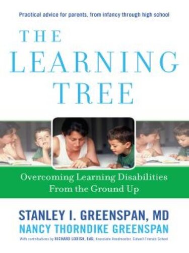 The Learning Tree Overcoming Learning Disabilities From The Ground Up Stanley I Greenspan