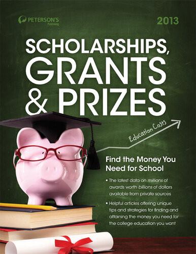 Scholarships Grants Prizes 2013 Petersons
