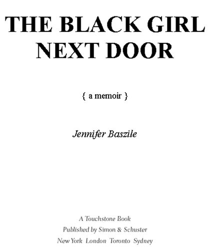 The Black Girl Next Door A Memoir Jennifer Baszile