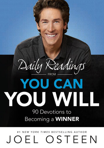 Daily Readings From You Can You Will 90 Devotions To Becoming A Winner Joel Osteen