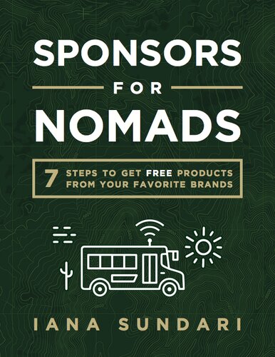 Sponsors For Nomads 7 Steps To Get Free Products From Your Favorite Brands Iana Malcolm