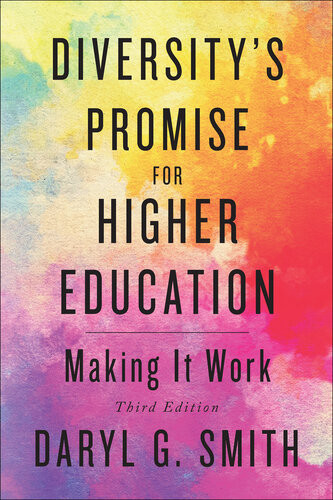 Diversitys Promise For Higher Education Making It Work Daryl G Smith