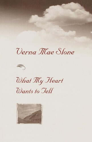 What My Heart Wants To Tell Verna Mae Slone