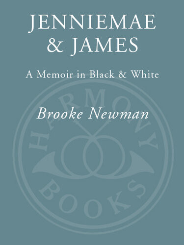 Jenniemae James A Memoir In Black And White Brooke Newman