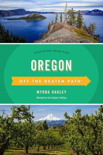 Oregon Off The Beaten Path Discover Your Fun Myrna Oakley