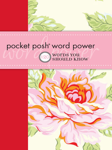 Pocket Posh Word Power 120 Words You Should Know Wordnik