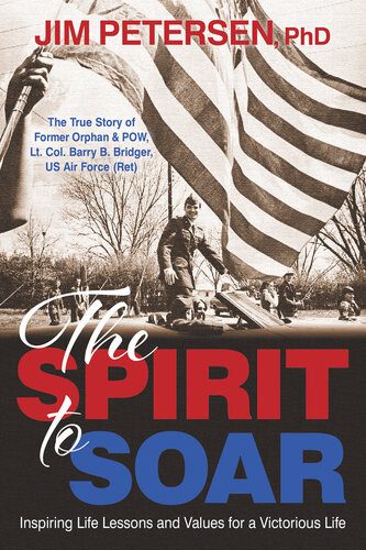 The Spirit To Soar Jim Petersen Phd