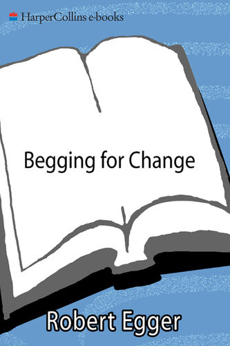 Begging For Change The Dollars And Sense Of Making Nonprofits Responsive Efficient And Rewarding For All Robert Egger
