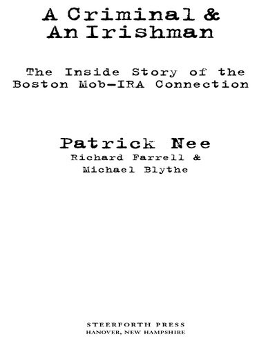 A Criminal And An Irishman The Inside Story Of The Boston Mobira Connection Patrick Nee