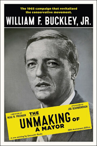 The Unmaking Of A Mayor William F Buckley Jr