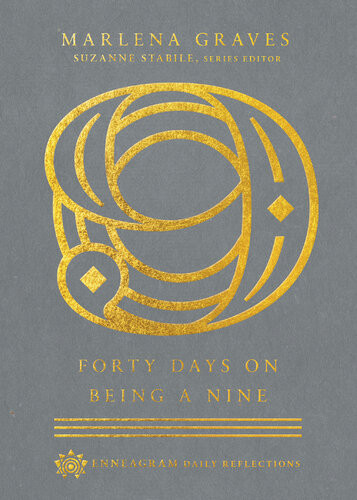 Forty Days On Being A Nine Marlena Graves