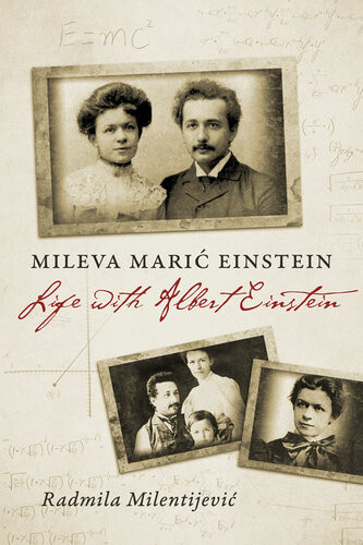Mileva Mari Einstein Life With Albert Einstein Radmila Milentijevi