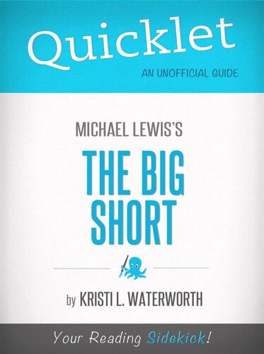 Quicklet On Michael Lewis The Big Short Cliffnoteslike Book Notes Kristi L Waterworth