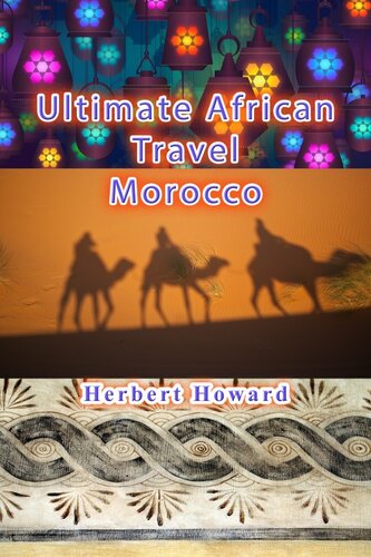 Ultimate African Travel Morocco Herbert Howard