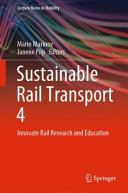Sustainable Rail Transport 4 Innovate Rail Research And Education 4th Edition Marin Marinov