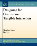 Designing For Gesture And Tangible Interaction Mary Lou Maher