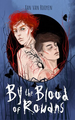 By The Blood Of Rowans Xan Van Rooyen
