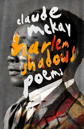 Harlem Shadows Poems Claude Mckay