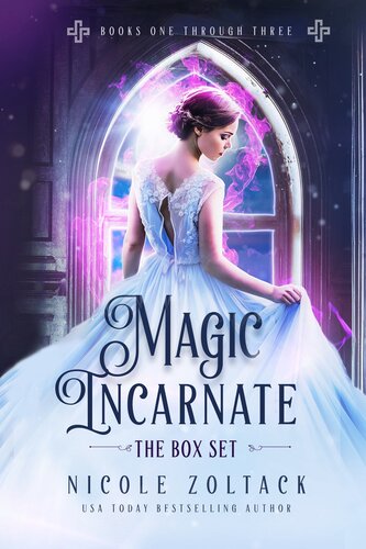 Magic Incarnate The Box Set 13 Magic Incarnate The Box Sets Book 1 Nicole Zoltack