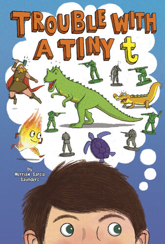 Trouble With A Tiny T Merriam Sarcia Saunders