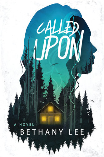Called Upon A Novel Bethany Lee