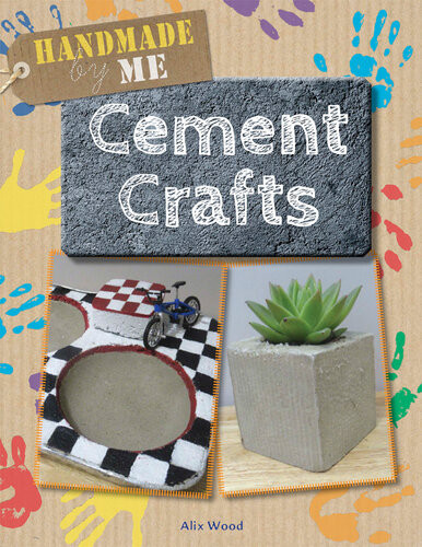 Cement Crafts Handmade By Me 1st Edition Wood Alix