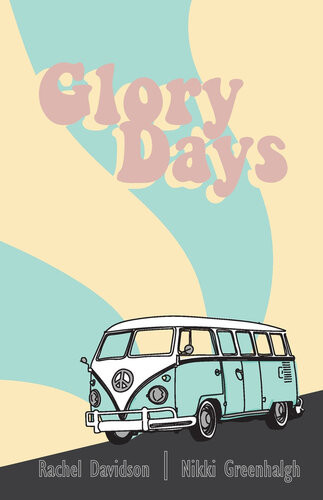 Glory Days Nikki Greenhalgh Rachel Davidson
