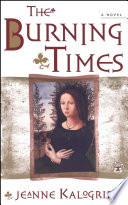 The Burning Times Jeanne Kalogridis