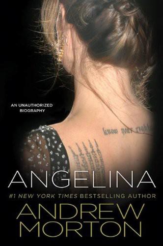 Angelina An Unauthorized Biography Andrew Morton