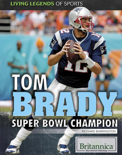 Tom Brady Super Bowl Champion Richard Barrington