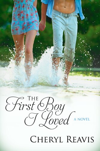 The First Boy I Loved Cheryl Reavis