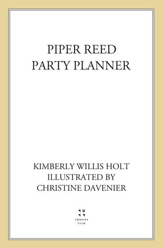 Piper Reed Party Planner Piper Reed Series Book 3 Kimberly Willis Holt
