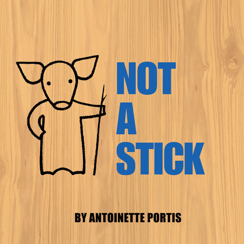 Not A Stick Antoinette Portis Antoinette Portis