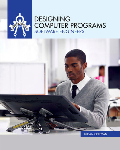 Designing Computer Programs Software Engineers Miriam Coleman