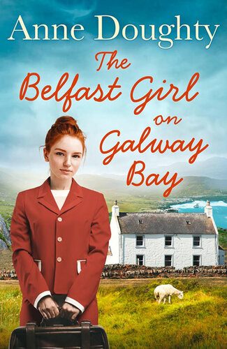 The Belfast Girl On Galway Bay Anne Doughty