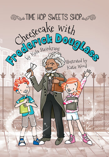 Cheesecake With Frederick Douglass Kyla Steinkraus