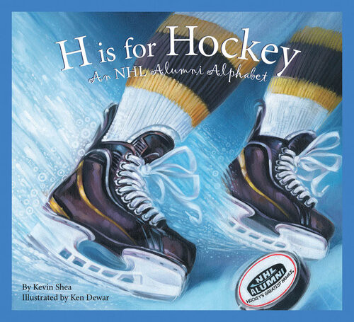 H Is For Hockey A Nhl Alumni Alphabet Kevin Shea