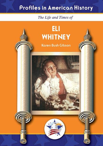 Eli Whitney Karen Bush Gibson
