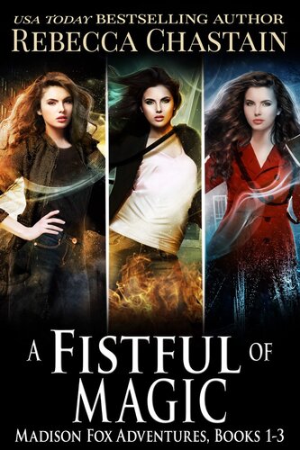 A Fistful Of Magic Madison Fox Adventures Books 13 Rebecca Chastain