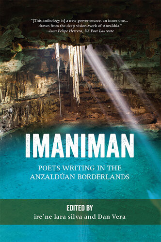 Imaniman Poets Writing In The Anzaldan Borderlands Irene Lara Silva