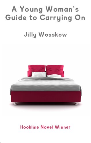 A Young Womans Guide To Carrying On Jilly Wosskow