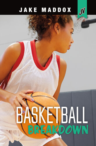 Basketball Breakdown Jake Maddox