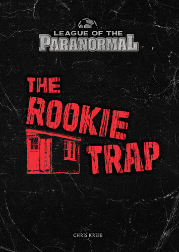 The Rookie Trap Chris Kreie