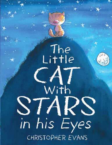 The Little Cat With Stars In His Eyes Christopher Evans
