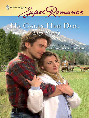 He Calls Her Doc Mary Brady