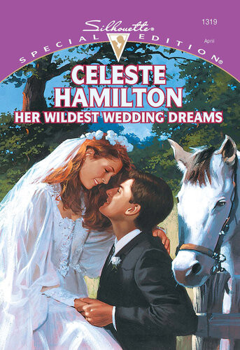 Her Wildest Wedding Dreams Celeste Hamilton