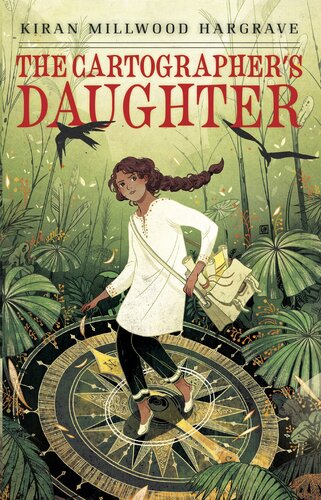The Cartographers Daughter 1st Edition Kiran Millwood Hargrave