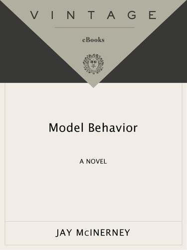 Model Behavior A Novel Jay Mcinerney
